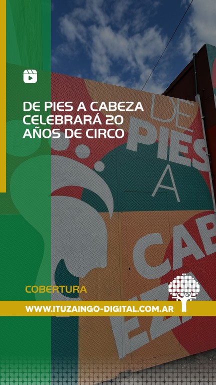 de pies a cabeza ituzaingo circo